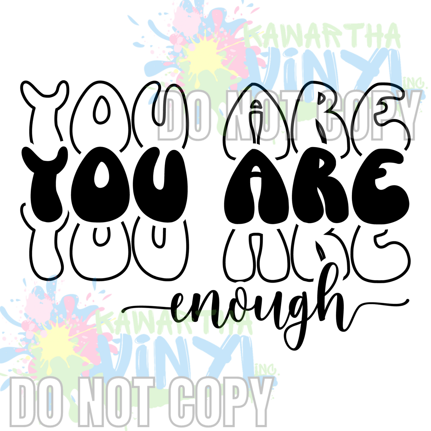You are enough bubble Sublimation Print