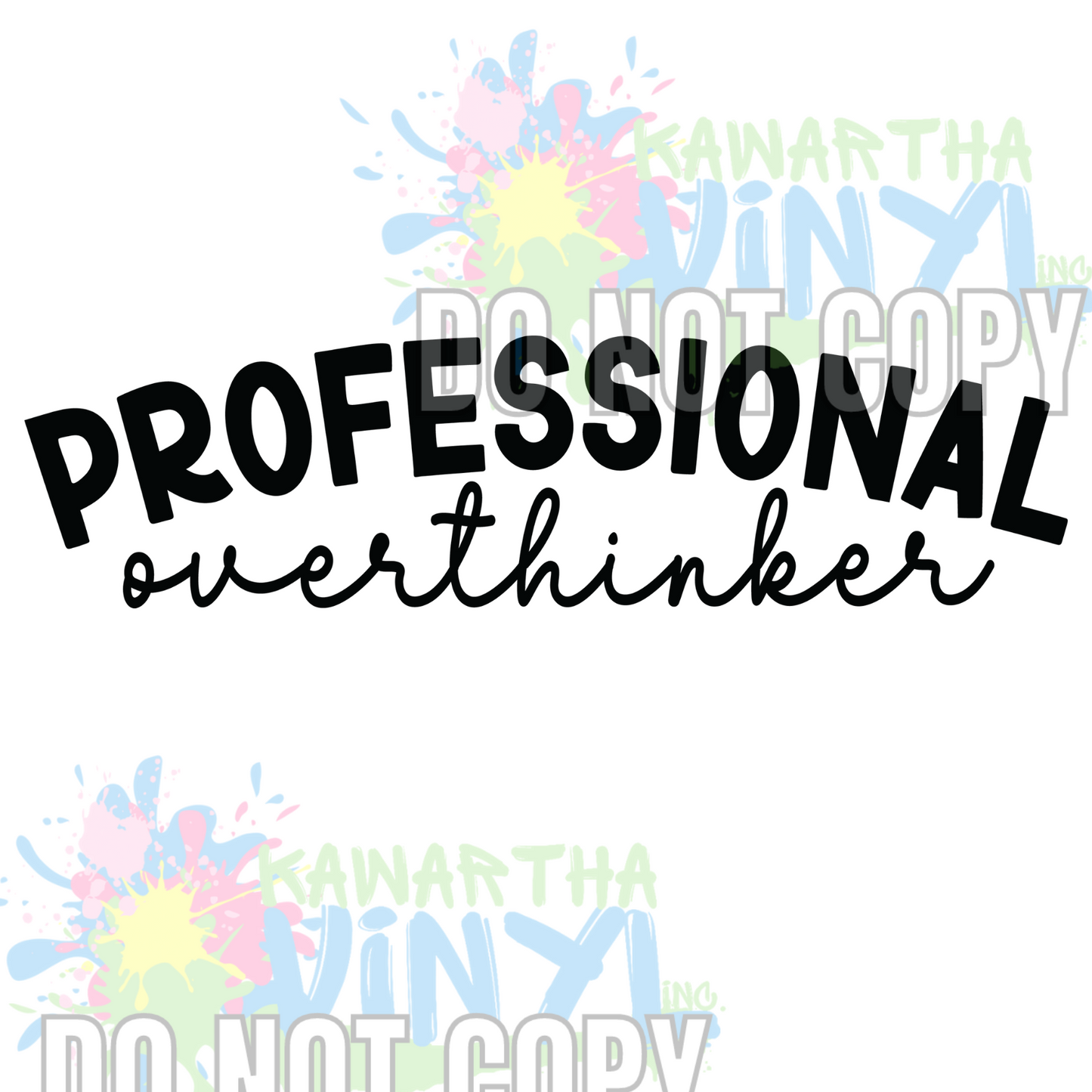 Overthinker BW Sublimation Print
