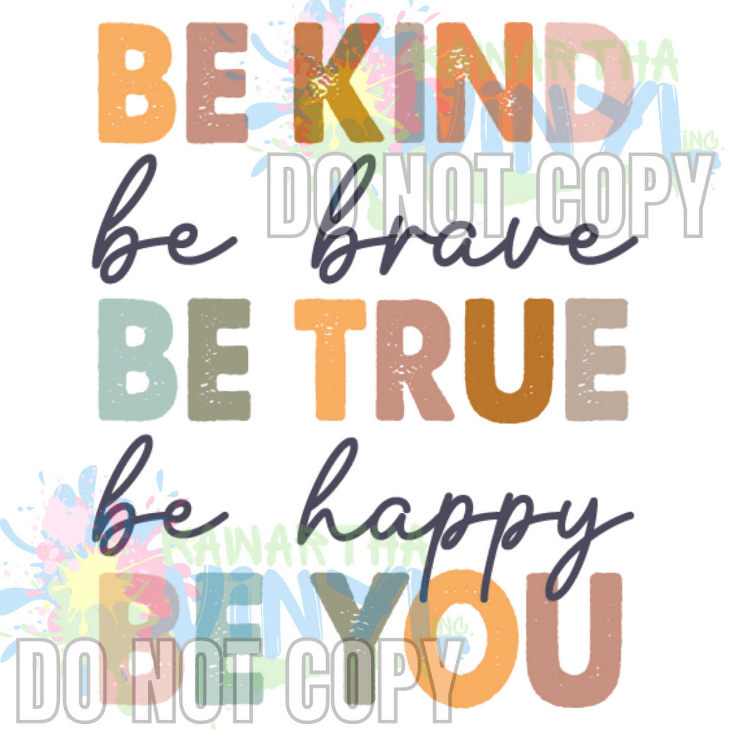 Be Kind Be Brave Sublimation Print