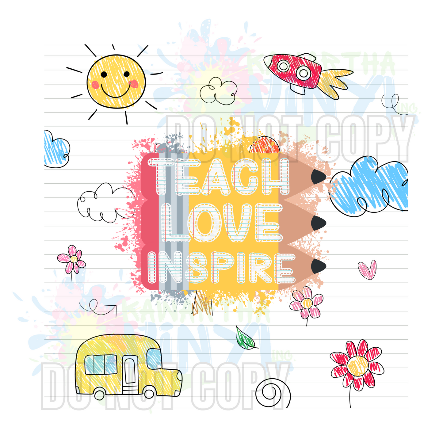 Teach Love Inspire Wind Spinner Sublimation Print