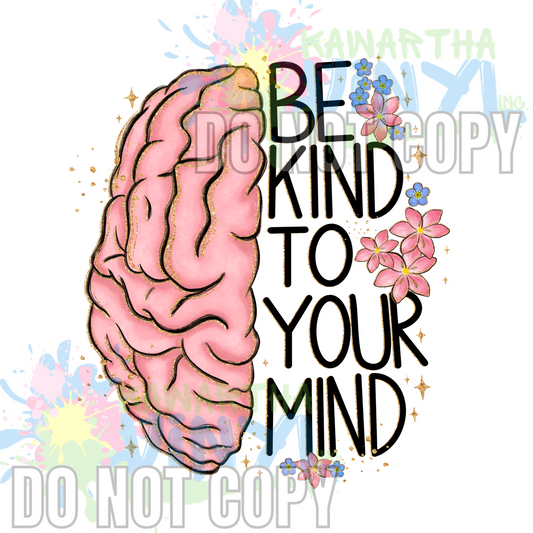 Be Kind to your Mind Colour (brain) Sublimation Print