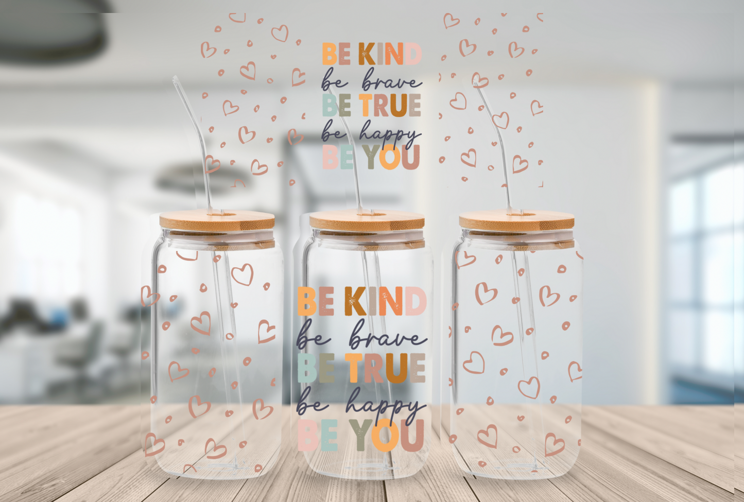 Be Kind Be True 16oz Digital File