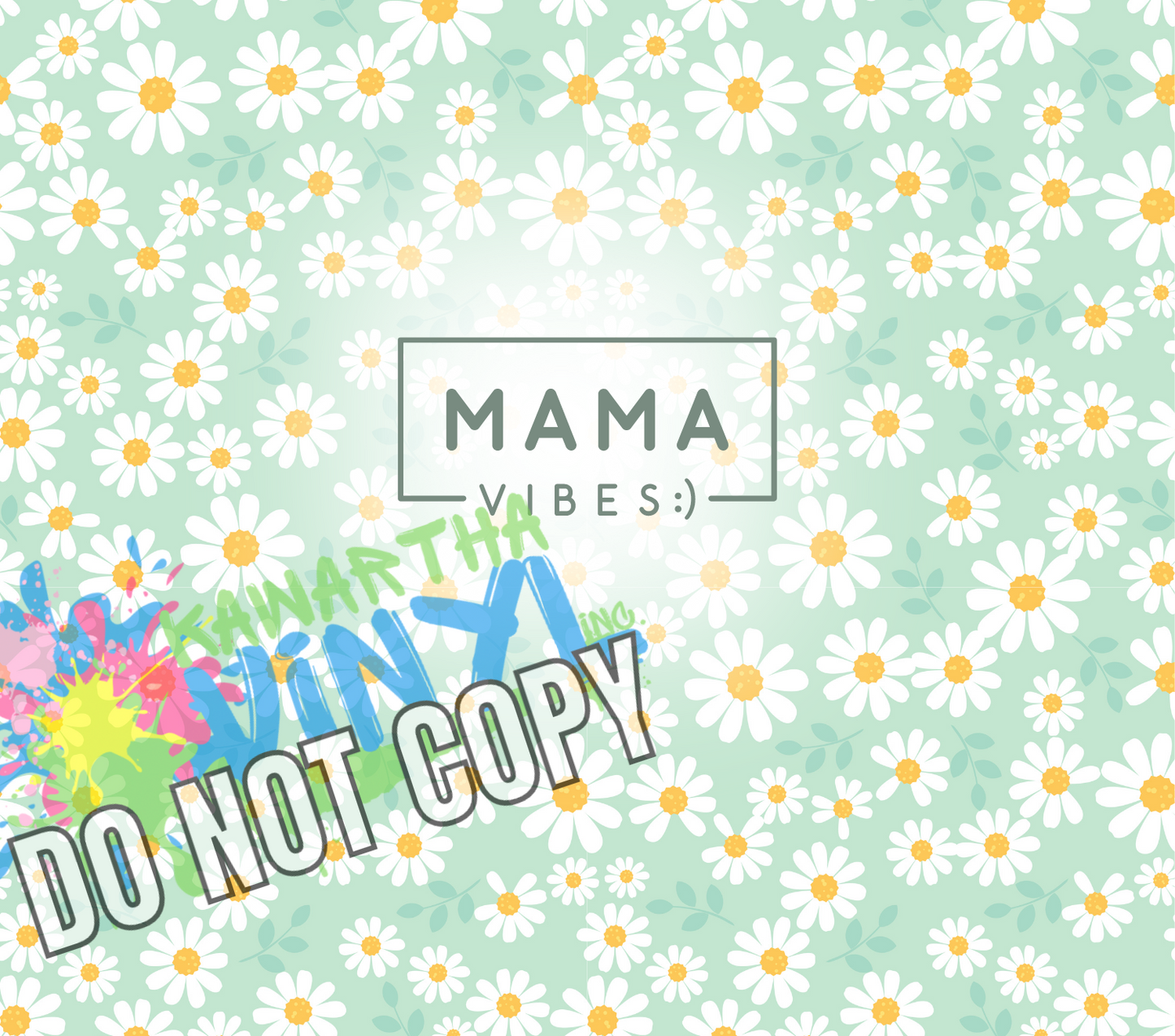 Mama Vibes Green Daisy Sublimation Tumbler Print
