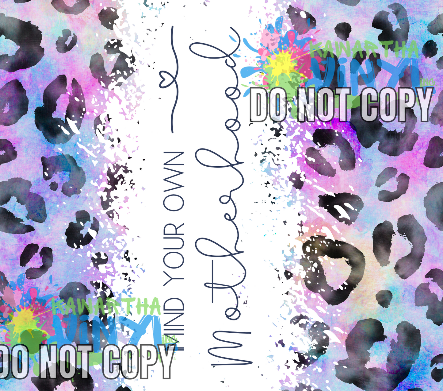 Mind Your Own Leopard Purple Sublimation Tumbler Print