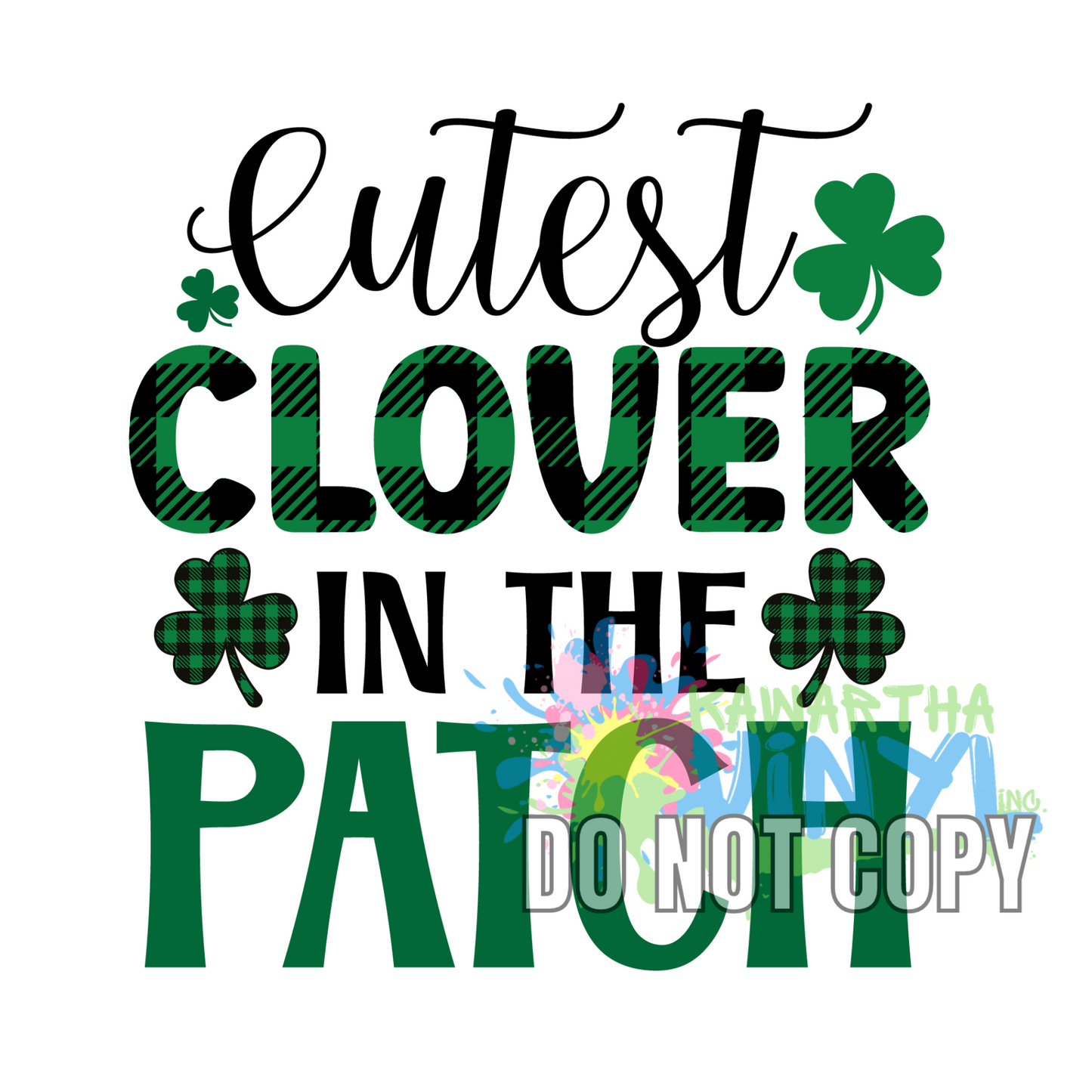 Cutest Clover in the Patch Sublimation Print