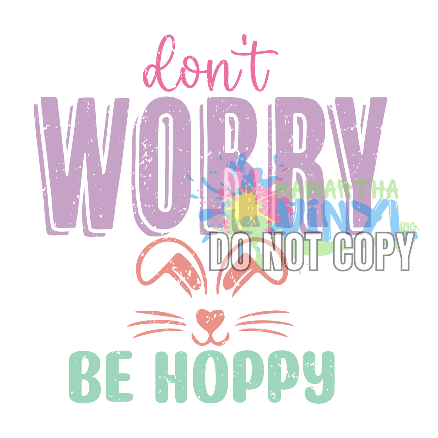 Dont Worry Be Hoppy Sublimation Print