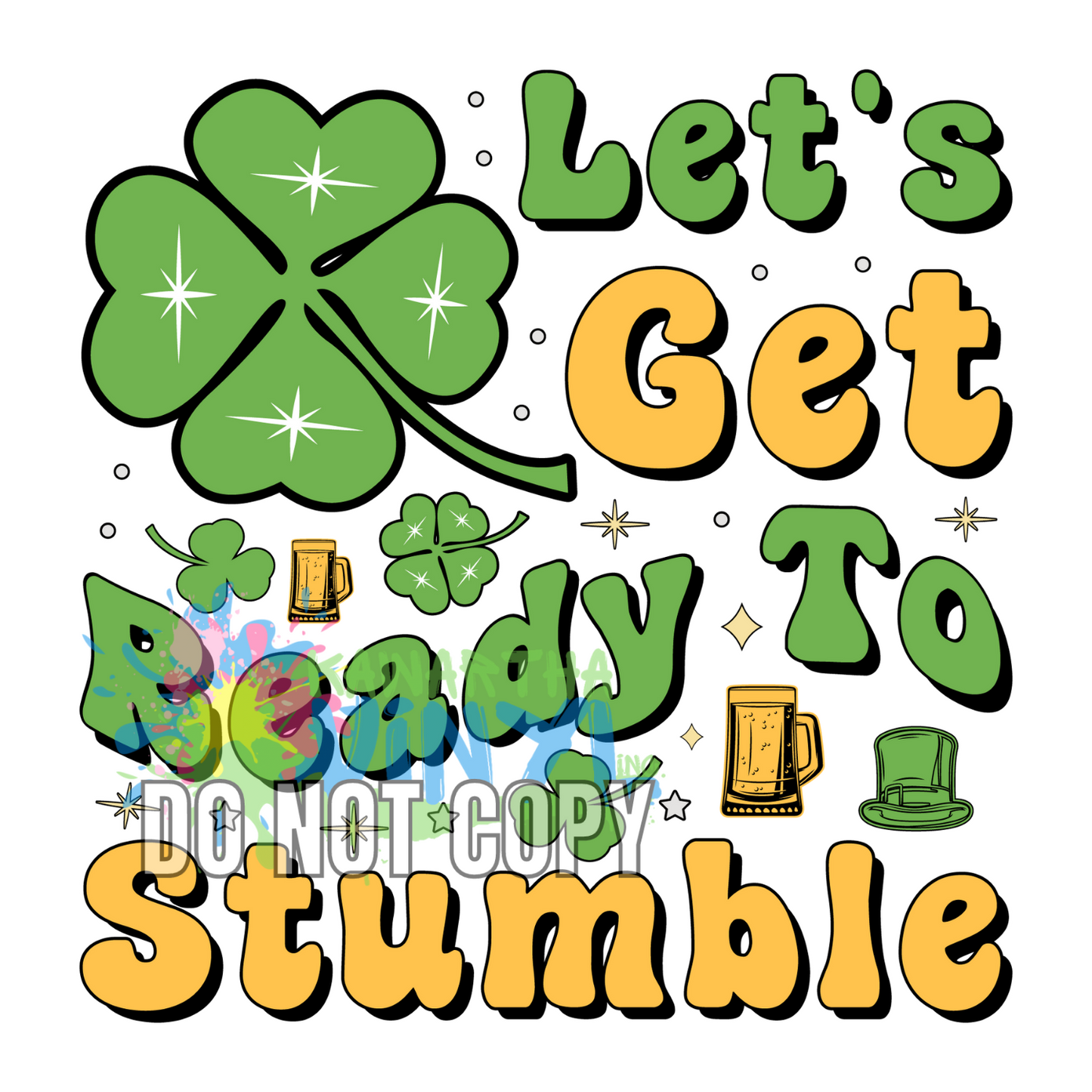 Ready to Stumble Sublimation Print