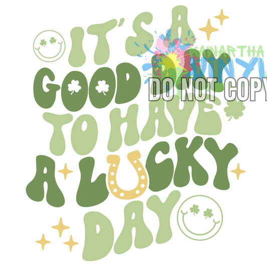 Good Day Lucky Day Sublimation Print
