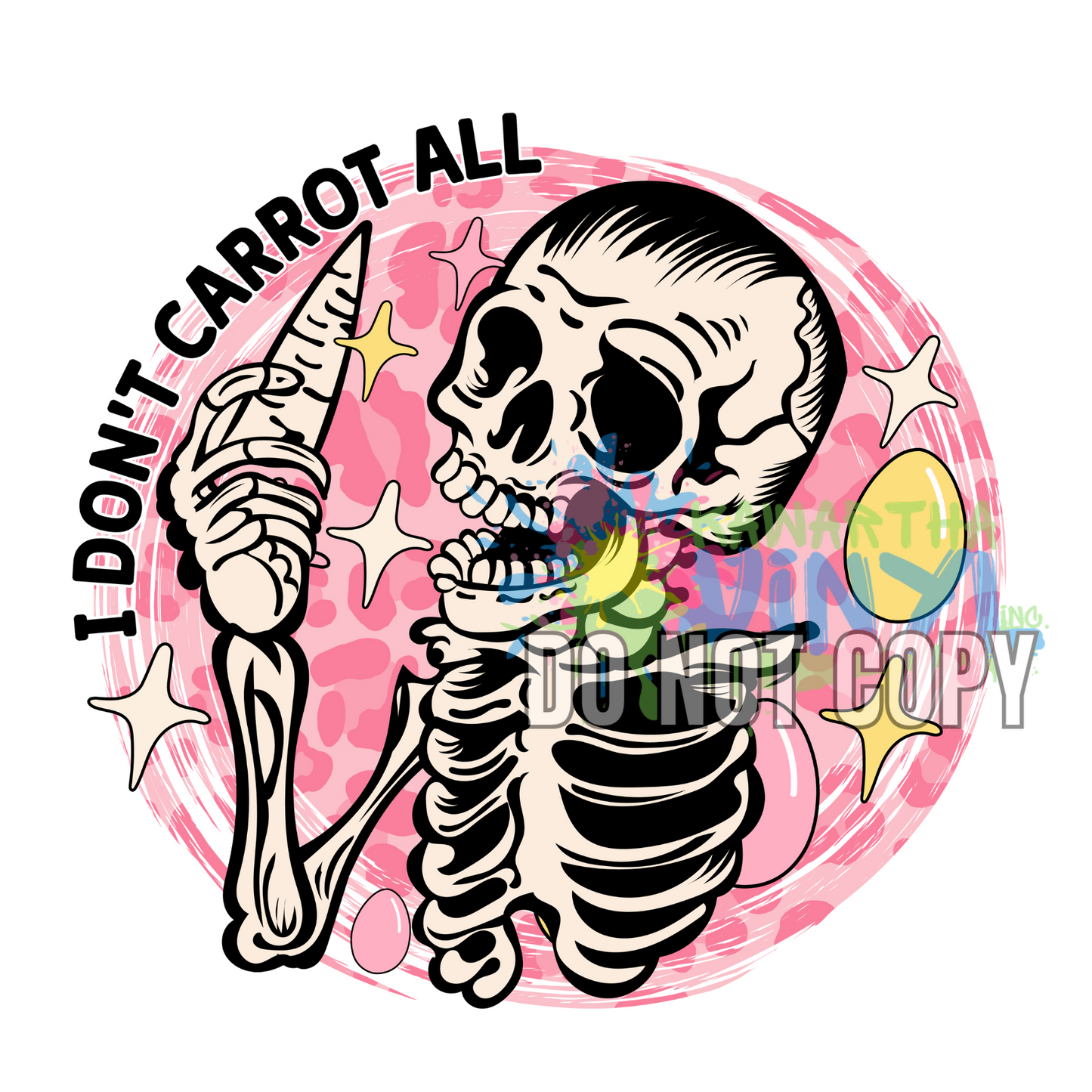 I Dont Carrot All Sublimation Print