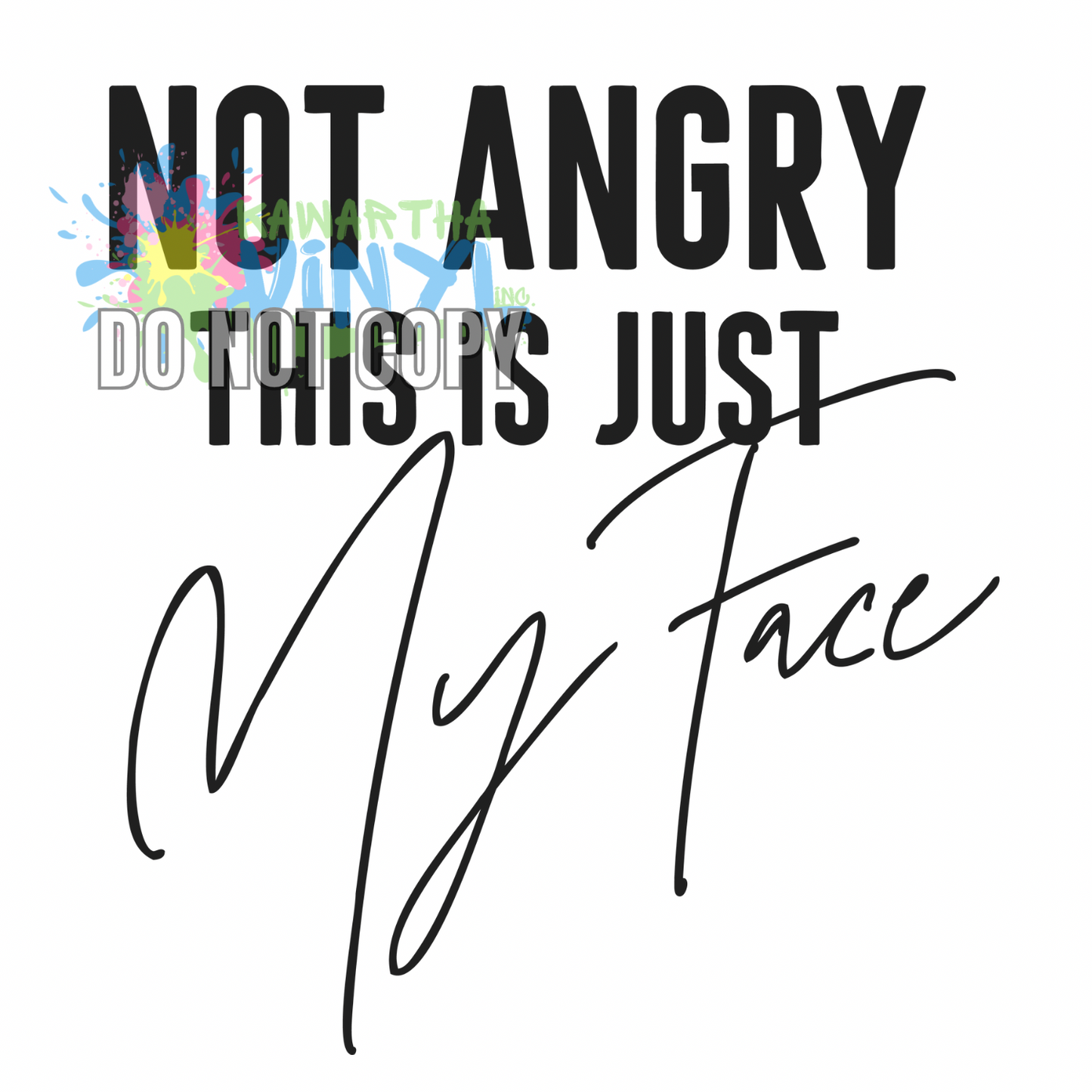 Just My Face Sublimation Print