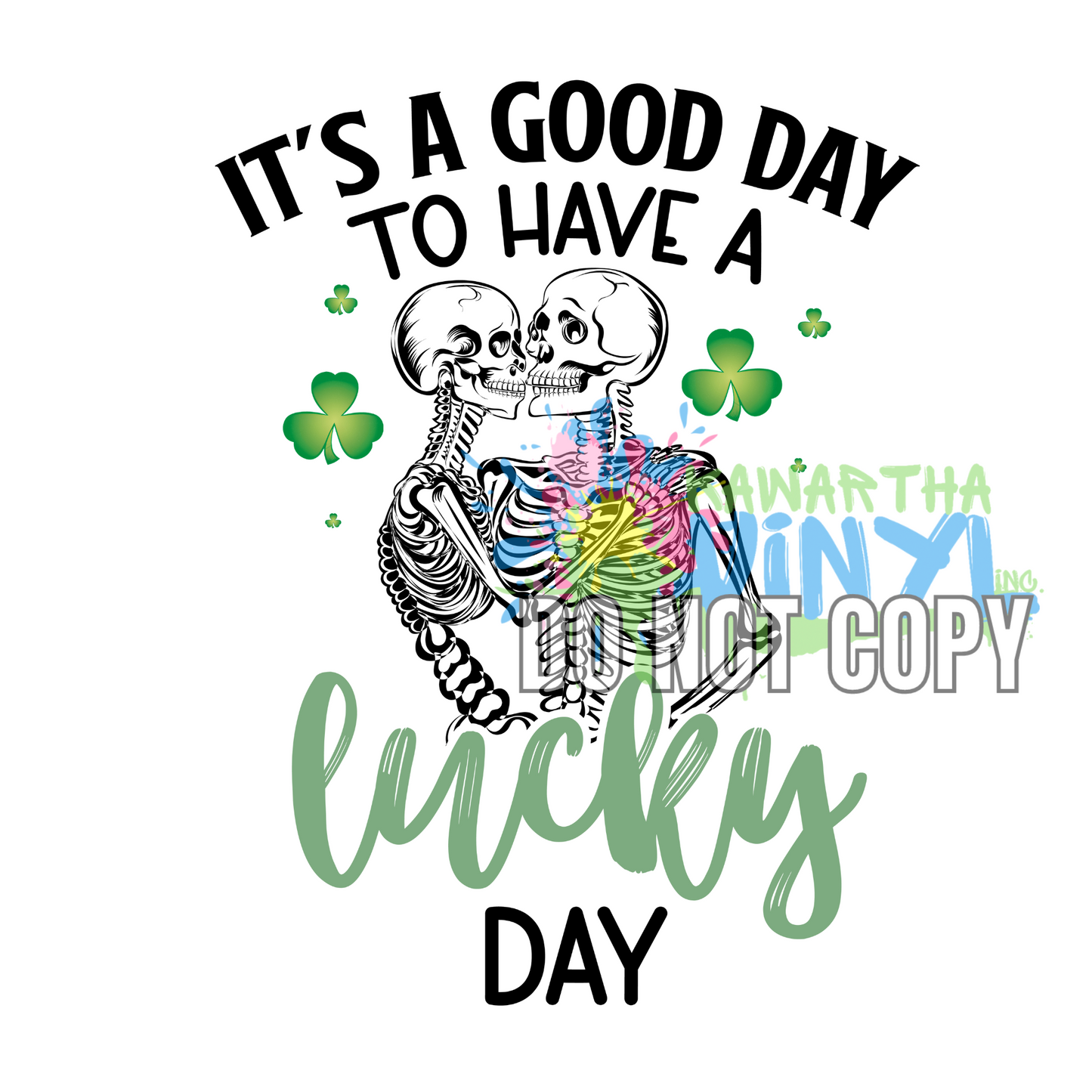 Lucky Day Skeleton Clover Sublimation Print