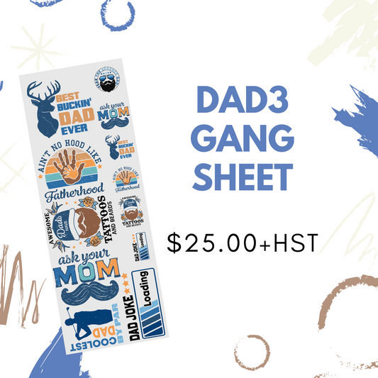 DAD3 Pre Made DTF Gang Sheet