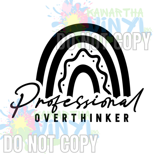 Professional Overthinker 4 Sublimation Print