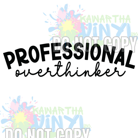Overthinker BW Sublimation Print