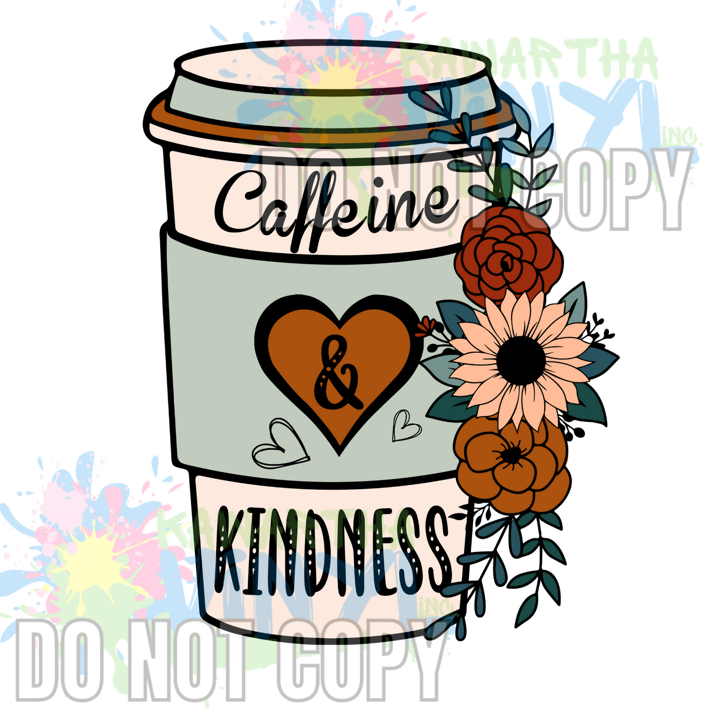 Caffine and Kindness Sublimation Print