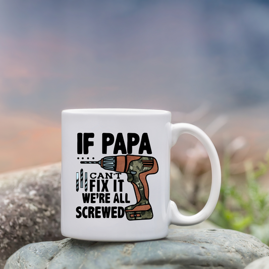 If Papa Can’t Fix It Sublimation Print