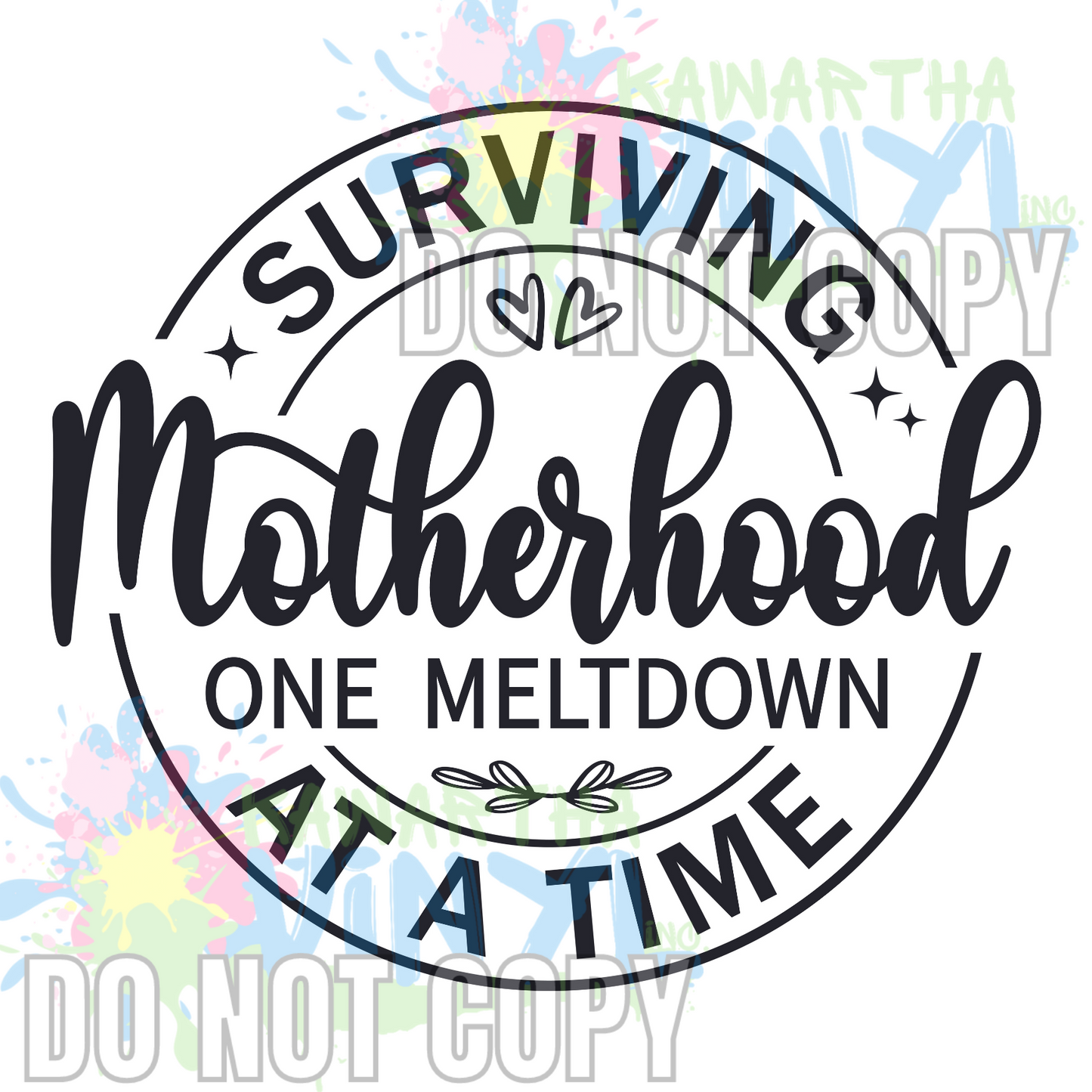 Surviving Motherhood Meltdown Circle Sublimation Print
