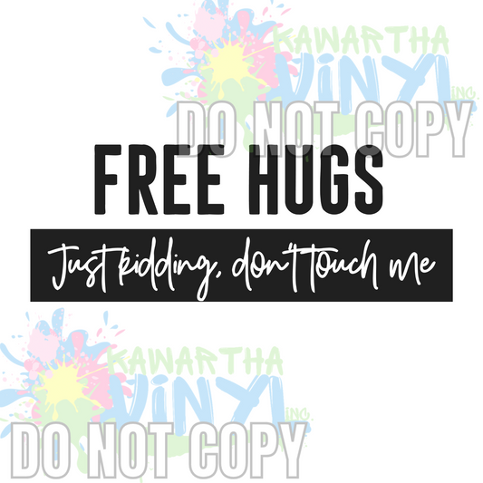 Free Hugs Sublimation Print