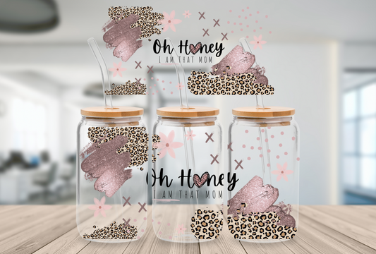 Oh Honey I am That Mom 16oz Digital File
