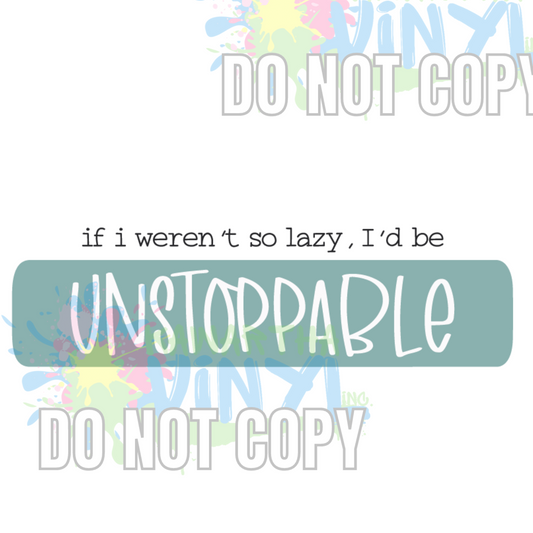 Unstoppable Sublimation Print