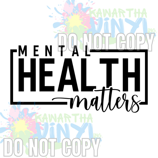 Mental Health Matters Sublimation Print