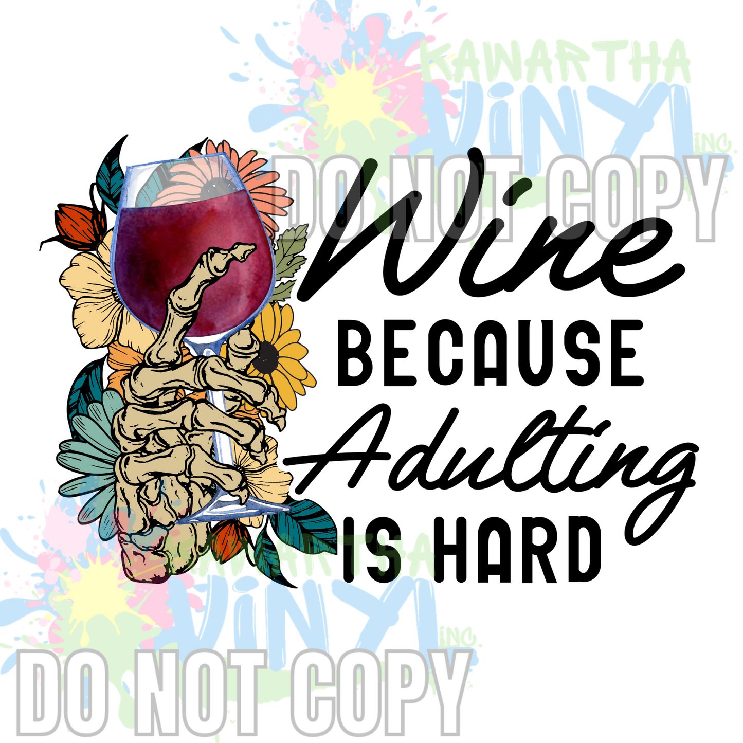 Wine Skel Adulting Sublimation Print