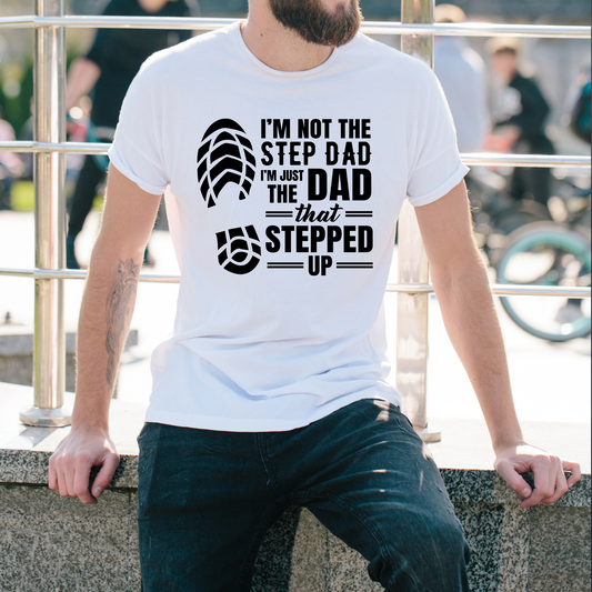 Dad Stepped Up Sublimation Print