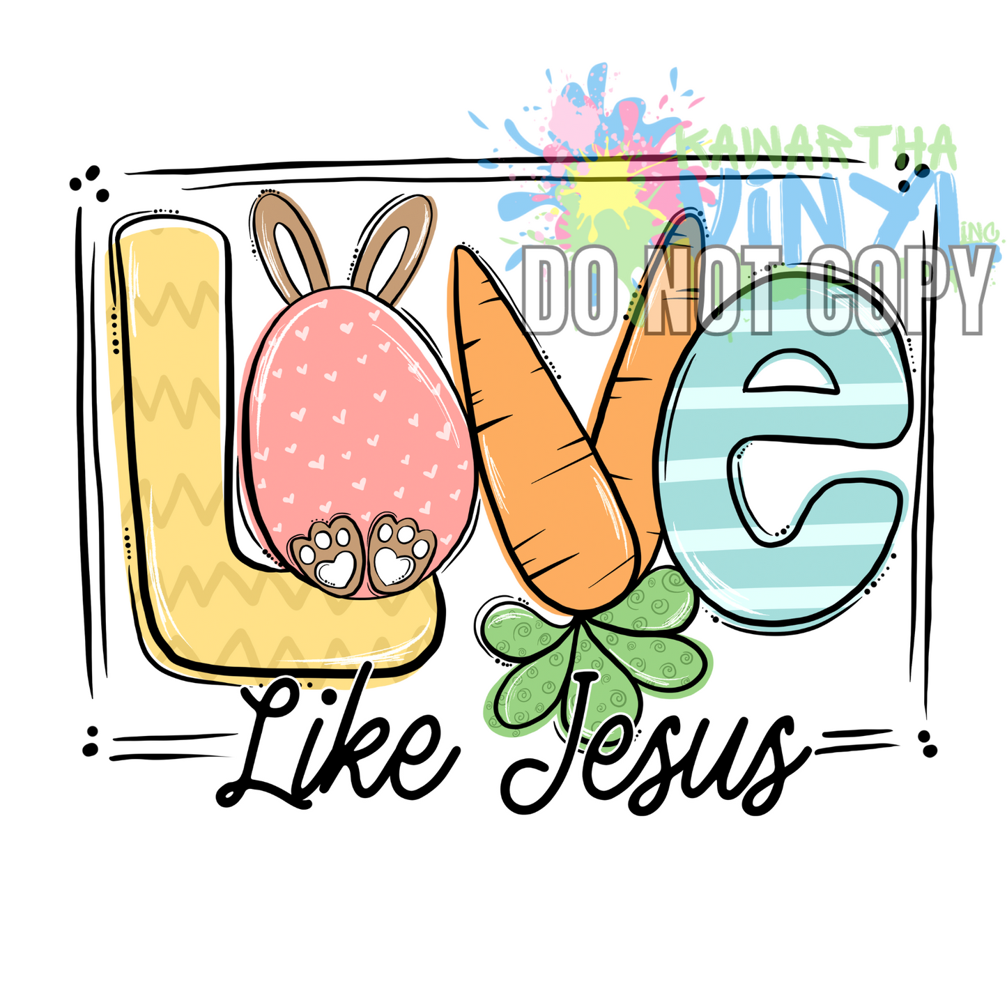 Love Like Jesus Sublimation Print