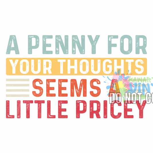 Penny Thoughts Sublimation Print
