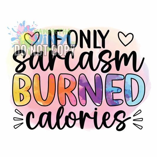 Sarcasm Calories Sublimation Print