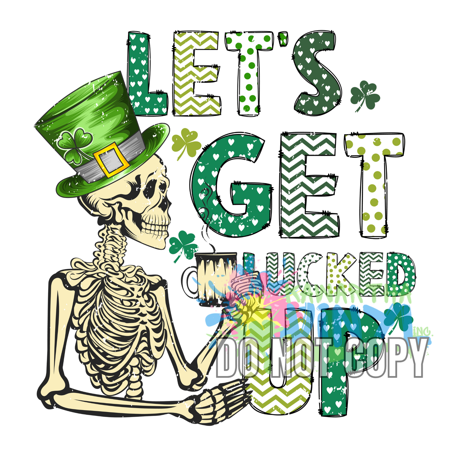 Lucked Up Top Hat Skeleton Clover Sublimation Print