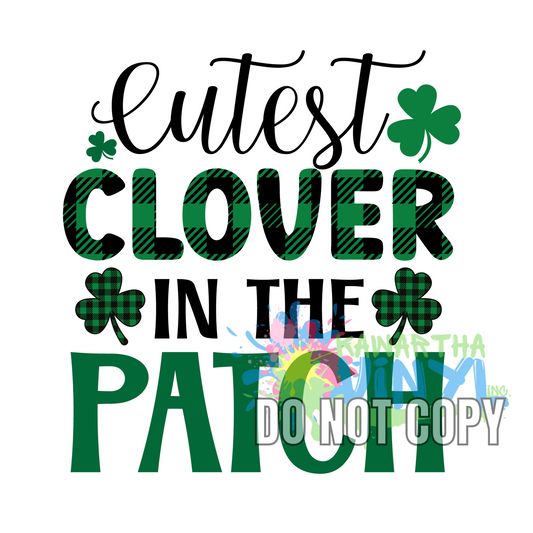 Cutest Clover in the Patch Sublimation Print