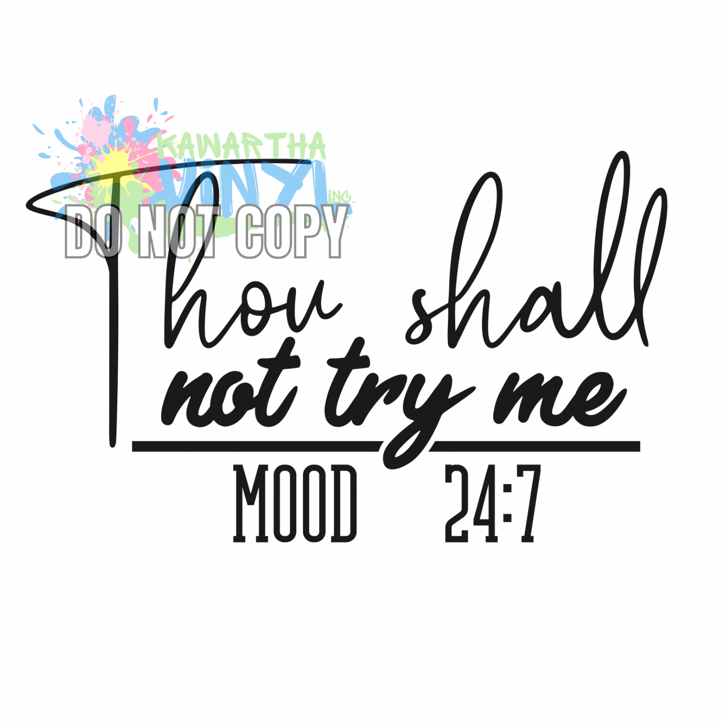 Thou Shall Not Try Me Sublimation Print