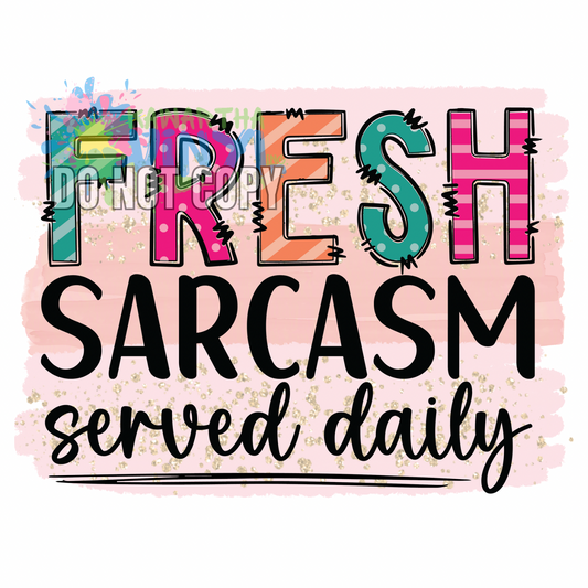 Served Daily Sublimation Print