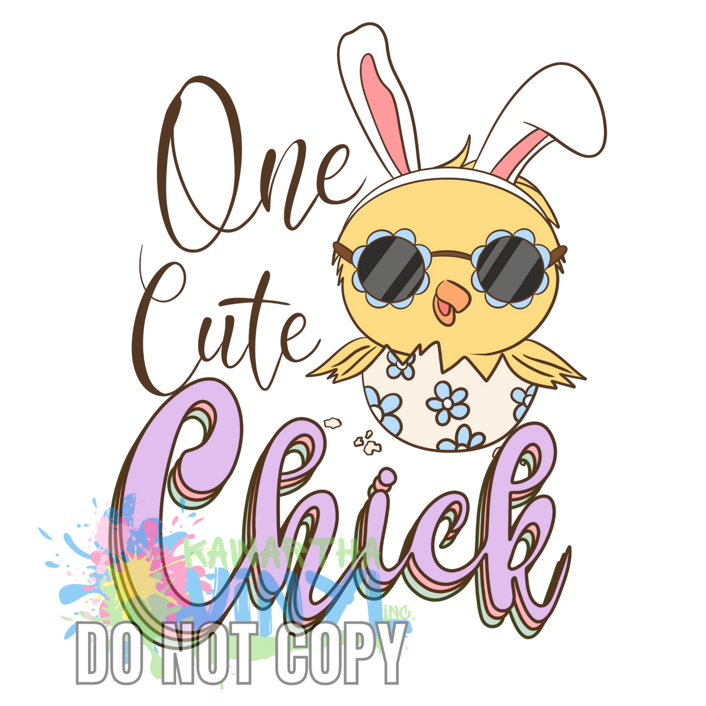 One Cute Chick Sublimation Print