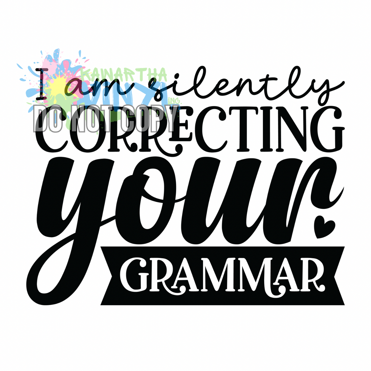 Correcting Your Grammar Sublimation Print