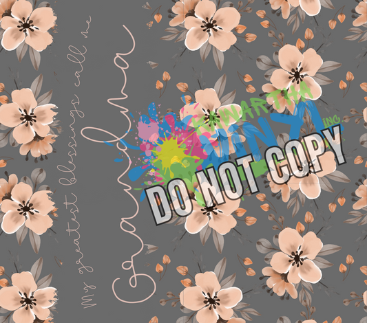 Greatest Blessings Floral Dark Sublimation Tumbler Print