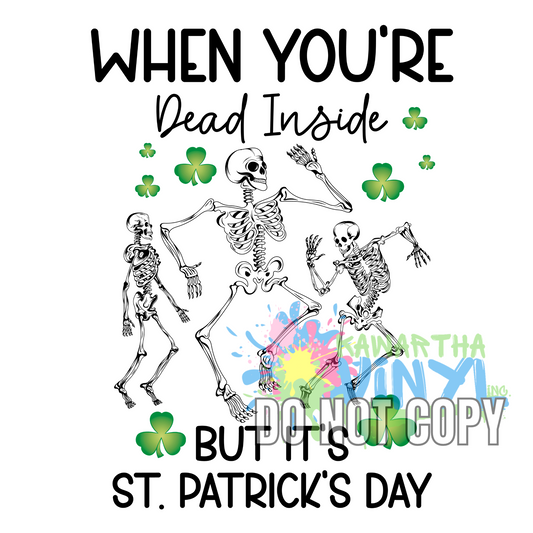 Dead Inside St. Pats Skeleton Clover Sublimation Print