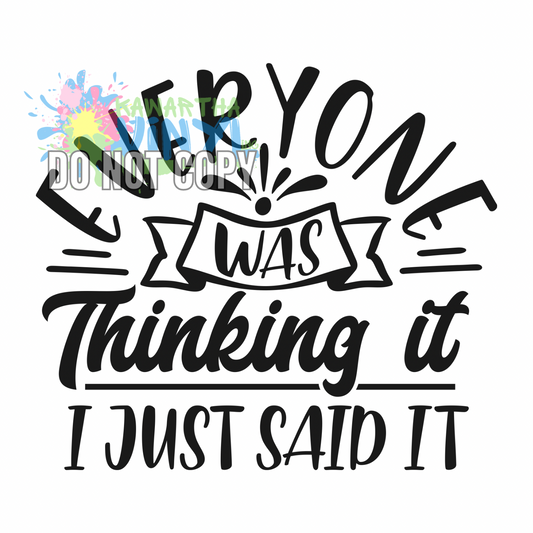 I Just Said It Sublimation Print