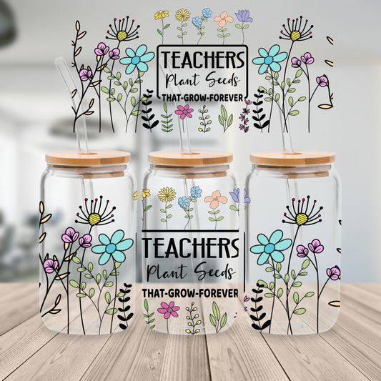 15. Teachers Plant Seeds UV DTF Cup Wrap