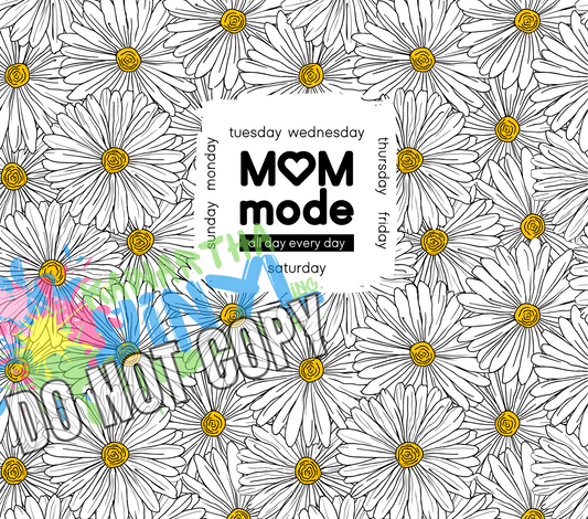 Daisy Mom Mode Sublimation Tumbler Print