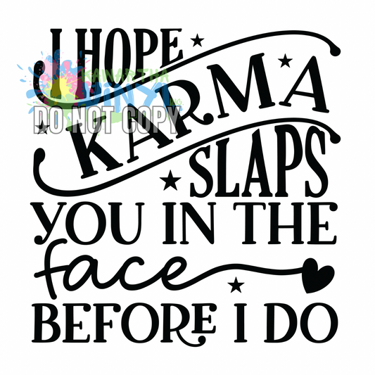 Karma Slap Sublimation Print