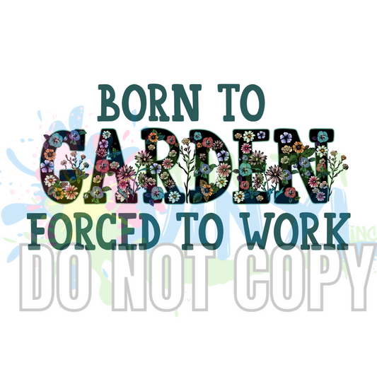 Forced to Work Sublimation Print