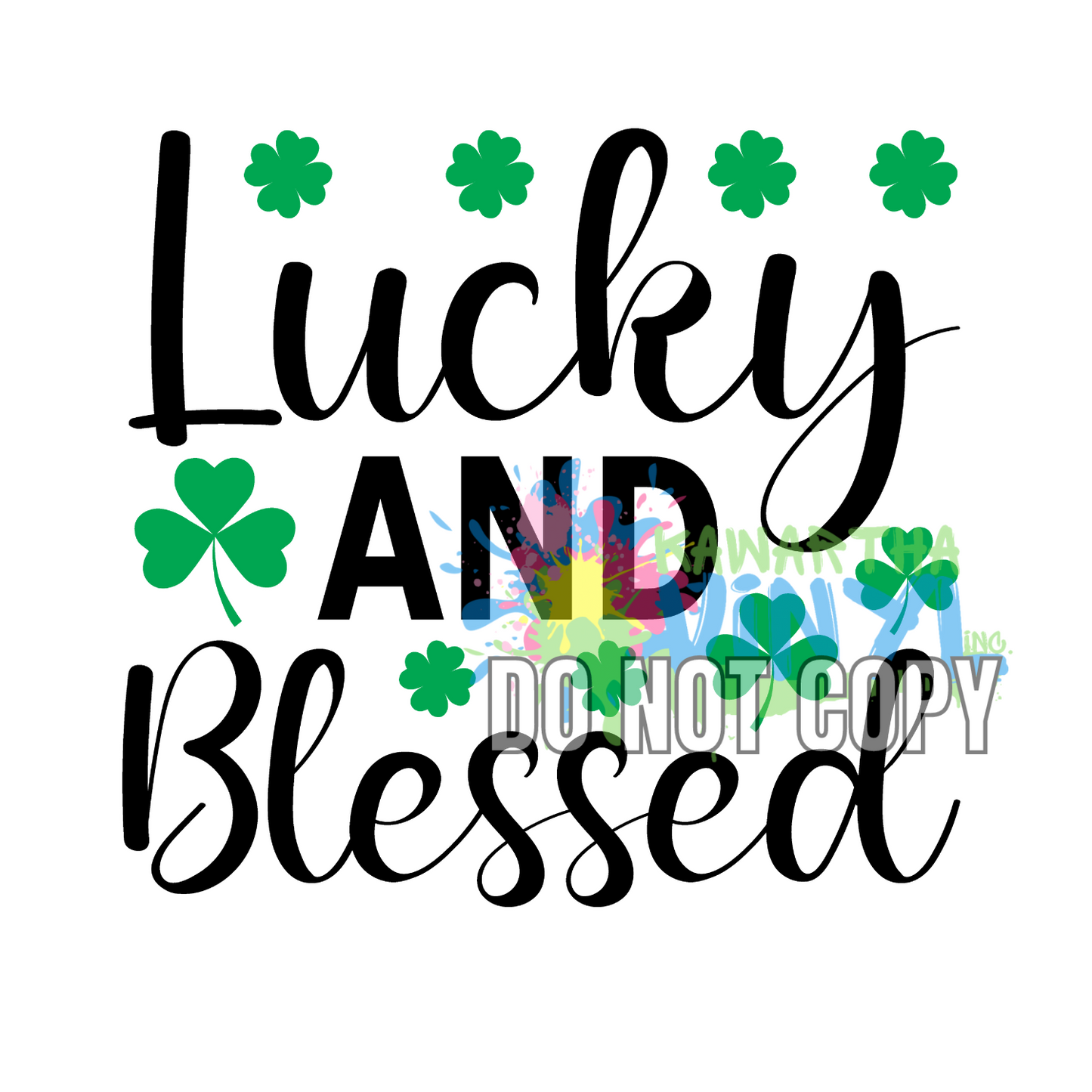 Lucky and Blessed Black/Green Sublimation Print