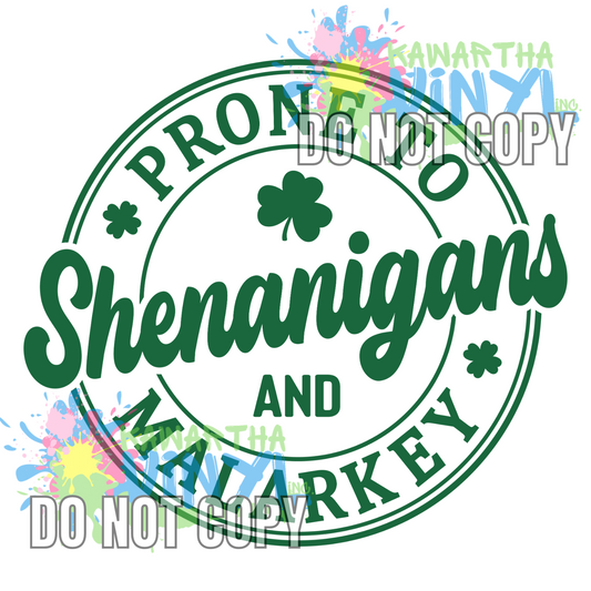 Prone to Shenanigans Malarkey Circle Sublimation Print